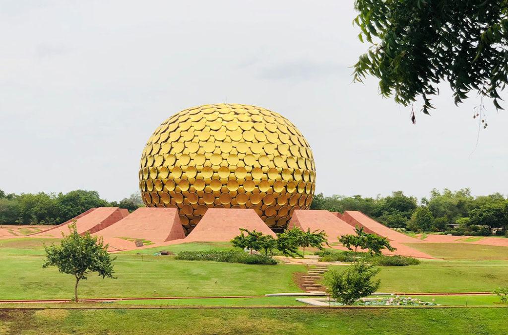 Auroville- Best time to visit Pondicherry is now